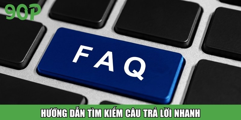 Hướng dẫn tìm kiếm câu trả lời nhanh
